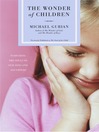 The Wonder of Children (eBook): Nurturing the Souls of Our Sons and Daughters
